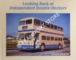 Looking Back at Independent Double-Deckers by WILTSHIRE, Andrew
